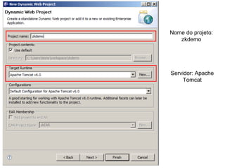5: Assim que o ZK client engine recebe a resposta, ele atualiza a representação visual da página  
