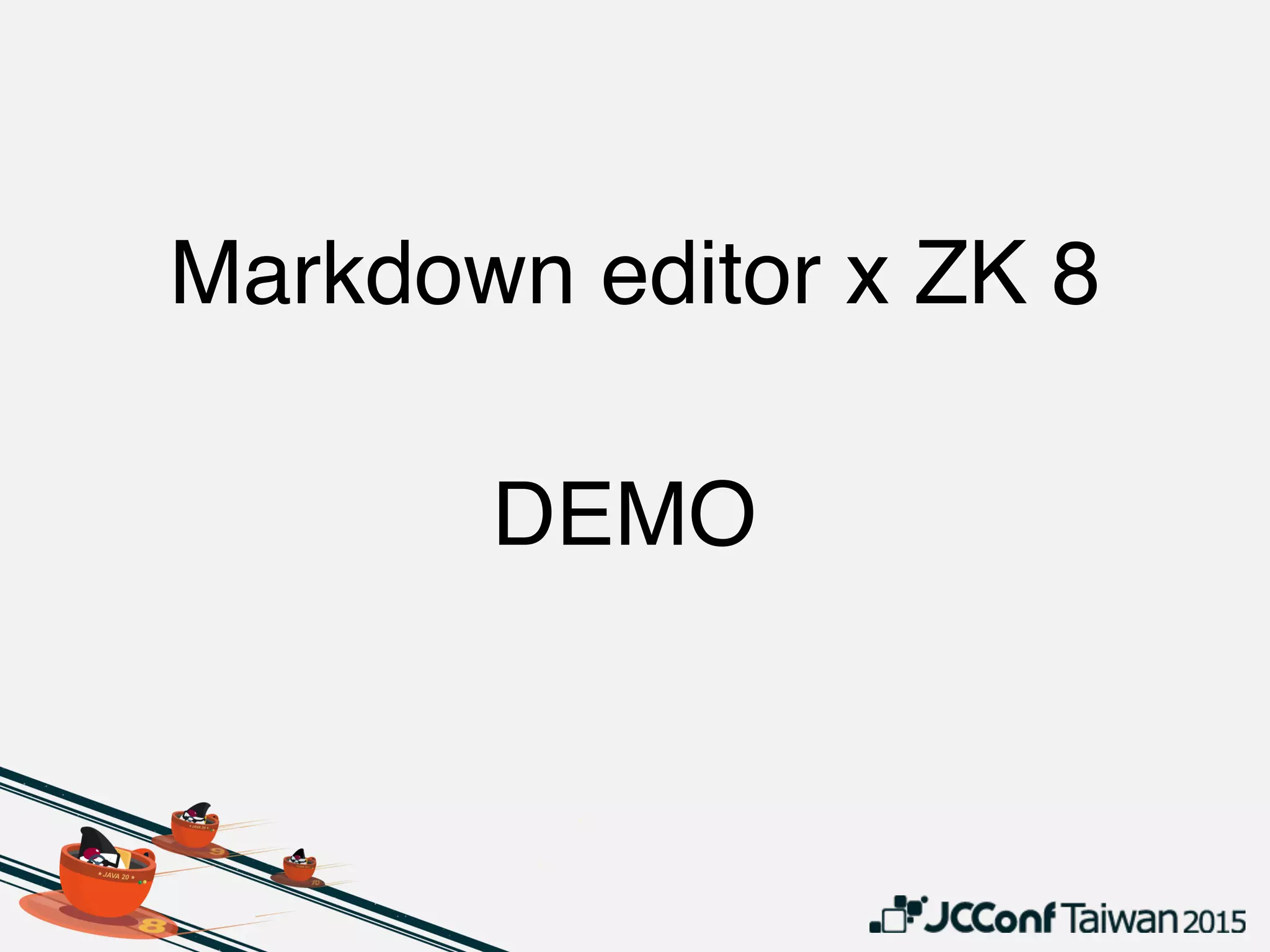 DEMO
Markdown editor x ZK 8
 