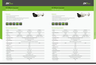 Products
GT-BB510/513/520 GT-BC510/513/520
Full HD IP Camera Full HD IP Camera
•	Support P2P function and Cloud Service
•	Support Android, IOS system
•	Support RTSP/FTP/PPPOE/DHCP/DDNS/NTP/UPnP networking protocol
•	Support Onvif 2.0+, Compatible with mainstream NVR
•	Support Night vision, IR distance is 15 meters
•	Support P2P function and Cloud Service
•	Support Android, IOS system
•	Support RTSP/FTP/PPPOE/DHCP/DDNS/NTP/UPnP networking protocol
•	Support Onvif 2.0+, Compatible with mainstream NVR
•	Support Night vision, IR distance is 25 meters
R G B R G B
Technical Specications: Technical Specications:
Features: Features:
Model GT-BB510 GT-BB513 GT-BB520
Sensor Omnivision OV9712 Aptina AR0130 SONY IMX122
Light-sensing Area 1/4-inch 1/3-inch 1/3-inch
Pixels 1.0MP 1.3MP 2.0MP
Definition 1280(H)x720(V) 1280(H)x960(V) 1920(H)x1080(V)
Main Stream 1280x720 / 704x576 1280x960 / 1280x720 1920x1080 / 1280x720
Seconddary Stream PAL:704x576; 352x288 / NTSC:704x480; 352x240
Video Frame PAL:25 frame; NTSC:30 frame
Min. Illumination IR on: 0Lux
Lens 3.6mm fixed lens (6mm and 8mm fixed lens optional)
Signal Noise Ratio 40dB 45dB 52dB
White Balance Auto
Shutter Auto
Infrared Resection IR-CUT
IR Distance 15m
Power Supply DC 12V /1.5A
Operating Temperature -10°C - +50°C
Mobile View IPhone,Android
ONVIF Onvif 2.0+
Network Delay Less than 300ms in LAN
Video Storage Support saving via FTP, client end software
Remote Control Via web server/client end software
Net / Gross Weight 0.54kg / 0.74kg
Protection Rating IP65
Model GT-BC510 GT-BC513 GT-BC520
Sensor Omnivision OV9712 Aptina AR0130 SONY IMX122
Light-sensing Area 1/4-inch 1/3-inch 1/3-inch
Pixels 1.0MP 1.3MP 2.0MP
Definition 1280(H)x720(V) 1280(H)x960(V) 1920(H)x1080(V)
Main Stream 1280x720 / 704x576 1280x960 / 1280x720 1920x1080 / 1280x720
Seconddary Stream PAL:704x576; 352x288 / NTSC:704x480; 352x240
Video Frame PAL:25 frame; NTSC:30 frame
Min. Illumination IR on: 0Lux
Lens 2.8MM-12MM Varifocal lens as default
Signal Noise Ratio 40dB 45dB 52dB
White Balance Auto
Shutter Auto
Infrared Resection IR-CUT
IR Distance 25m
Power Supply DC 12V /1.5A
Operating Temperature -10°C - +50°C
Mobile View IPhone,Android
ONVIF Onvif 2.0+
Network Delay Less than 300ms in LAN
Video Storage Support saving via FTP, client end software
Remote Control Via web server/client end software
Net / Gross Weight 0.78kg / 0.9kg
Protection Rating IP65
 