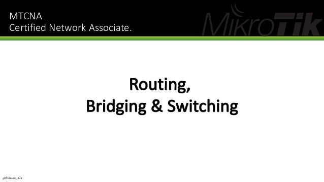 Mikrotik Certified Network Associate Mtcna Training Indonesia