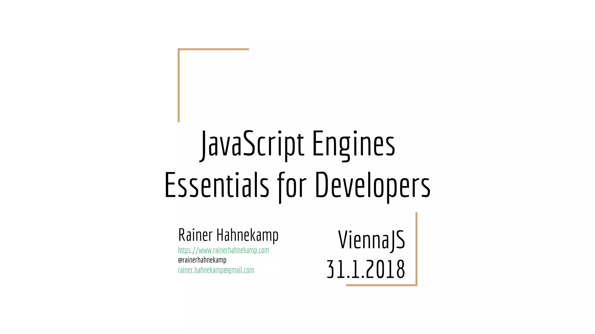 JavaScript Engines: Essentials for Developers | PPT
