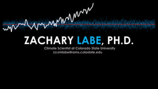 ZACHARY LABE, PH.D.
Climate Scientist at Colorado State University
zmlabe@rams.colostate.edu
 