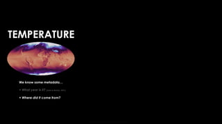 ----ANN----
2 Hidden Layers
10 Nodes each
Ridge Regularization
Early Stopping
TEMPERATURE
We know some metadata…
+ What year is it? (Labe & Barnes, 2021)
+ Where did it come from?
 
