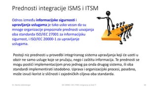 Prednosti integracije ISMS i ITSM
Dr. Zdenko Adelsberger ISO 20000 i ISO 27001 integracija za bolji IT 50
Odnos između inf...