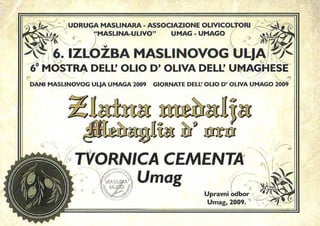 Zlatna medalja za maslinovo ulje - 2009