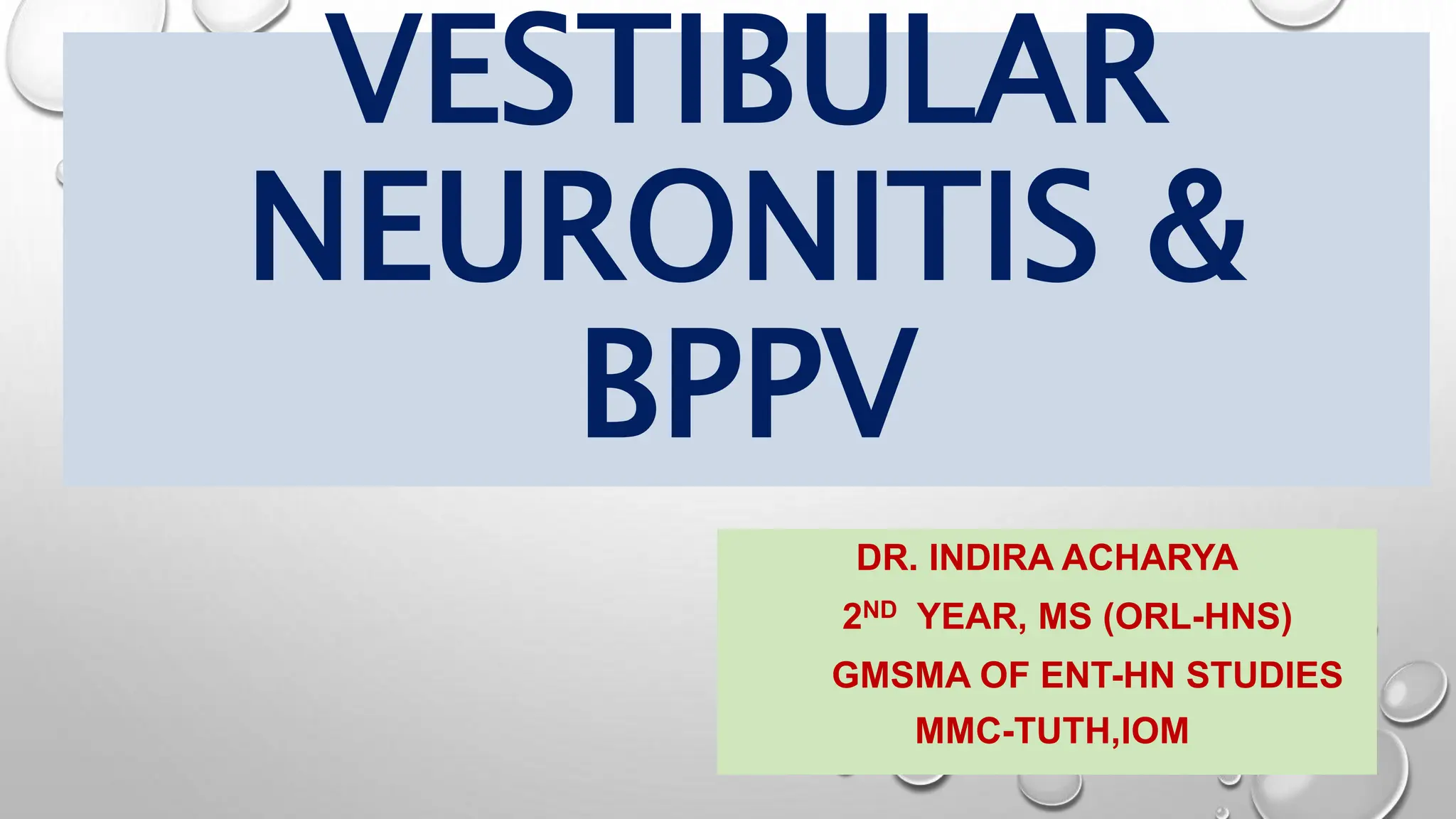 VESTIBULAR_NEURONITIS__bppv ent & hns.pptx