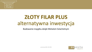 Złoty Filar Plus - Auvesta Edelmetalle AG