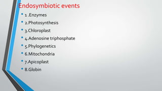 Endosymbiotic  bacteria
