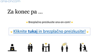 Za konec pa …
❤ Brezplačno preizkusite ona-on-com! ❤
❤ Kliknite tukaj in brezplačno preizkusite! ❤
 
