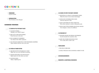 C
 ontents

	
       7 by Jim Lecinski
         	Foreword                                         	
                                                               41	 3.0 SHOW UP WITH THE RIGHT CONTENT

                                                           		 3.1 Win with LCS: Loyalty, Convenience, Speed
                                                                     Make the most of your natural advantages
	
       9 The Evolution of the Shopper
         	Introduction
                                                           		 3.2 Focus on Customers Over Clicks
                                                                     Find the long-term value

                                                           		 3.3 Help Consumers Buy with Their Eyes
                                                                     Prove that a picture is worth a thousand words
Handbook Strategies
                                                           		 3.4 Build Trust With Answers and Social Signals
                                                                     Give shoppers a boost of confidence
	
     15  	 1.0 SHOW UP IN THE RIGHT PLACE

	        	 1.1 Go Multi-Screen
              Multiply your ZMOT impact

		 1.2 Win Local ZMOT With Mobile
                                                           	
                                                               53	 4.0 MEASURE UP

                                                           		 4.1 Measure Macro and Micro Conversions
              Point the way to the store
                                                                     Get the formula for economic value
	        	 1.3 Be a Leader in T-commerce
                                                           		 4.2 Join the Attribution Revolution
              Get ahead of the tablet explosion
                                                                     Give credit where credit is due
		 1.4 Use Affiliate Marketing to Win Wandering Shoppers
              Open another doorway into your store

                                                           	
                                                               61	Conclusion



	29
                                                           	     	 • The Final Scorecard
         	 2.0 SHOW UP MORE OFTEN

                                                           	     	 • A Final Thought: Multi-Channel is Here to Stay
	        	 2.1 Mix Brand With Non-Brand at ZMOT
              Make sure you cover all kinds of searches

    		 2.2 Manage With Bids, Not With Budget
              Fight smarter for the clicks you want        	
                                                               67	Acknowledgements

		 2.3 Activate Feeds
              Make it lightning fast                       	
                                                               68	Endnotes  additional resources




4                                                                                                                     5
 