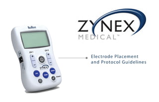 Electrode Placement
and Protocol Guidelines
 