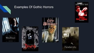 Examples Of Gothic Horrors
 