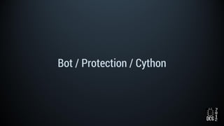 Bot / Protection / Cython
 