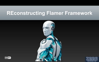 REconstructing Flamer Framework
 