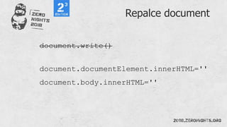 Repalce document
document.write()
document.documentElement.innerHTML=''
document.body.innerHTML=''
 