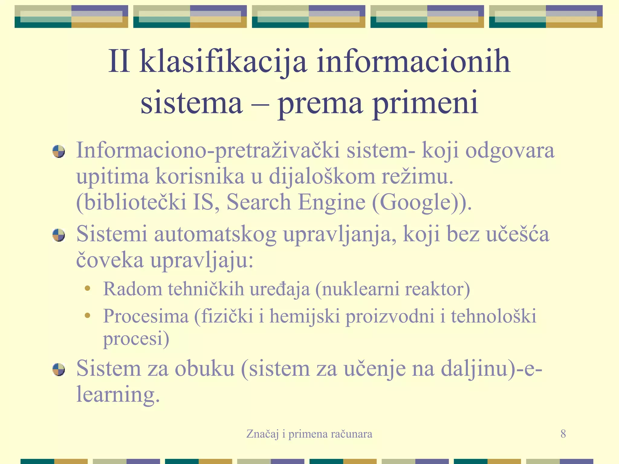 primena integrisanih razvojnih alata - ppt download... značaj_i_primena_računara(2).ppt