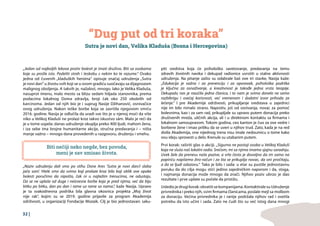 32 |
“Dug put od tri koraka”
Sutra je novi dan, Velika Kladuša (Bosna i Hercegovina)
„Jedan od najboljih lekova protiv bolesti je imati društvo. Biti sa osobama
koje su prošle isto. Podeliti strah i teskobu s nekim ko te razume.“ Ovako
jedna od čuvenih „kladuških heroina“ opisuje značaj udruženja „Sutra
je novi dan“ u životu svih koji se u ovom gradiću suočavaju sa dijagnozom
malignog oboljenja. A takvih je, nažalost, mnogo. Iako je Velika Kladuša,
nasuprot imenu, malo mesto sa blizu sedam hiljada stanovnika, prema
podacima lokalnog Doma zdravlja, broji čak oko 250 obolelih od
karcinoma. Jedan od njih bio je i suprug Nasije Džihanović, osnivačice
ovog udruženja. Nakon teške borbe koja se završila njegovom smrću
2016. godine, Nasija je odlučila da uradi sve što je u njenoj moći da više
niko u Velikoj Kladuši ne prolazi kroz takvo iskustvo sâm. Malo je reći da
je u tome uspela: danas udruženje okuplja preko 400 ljudi, mahom žena,
i iza sebe ima brojne humanitarne akcije, stručna predavanja i – ništa
manje važno – mnogo dana provedenih u razgovoru, druženju i smehu.
„Naziv udruženju dali smo po stihu Done Ares ’Sutra je novi dan/i slaba
jača sam’. Htele smo da svima koji prolaze kroz bilo koji oblik ove opake
bolesti poručimo da nipošto, čak ni u najtežim trenucima, ne odustaju.
Da se ne uplaše od duge i neizvesne borbe koja je pred njima, već da biju
bitku po bitku, dan po dan i rame uz rame sa nama.“, kaže Nasija. Upravo
je ta svakodnevna podrška bila glavna okosnica projekta „Moj život
nije rak“, kojim su se 2019. godine prijavile za program Akademija
održivosti, u organizaciji Fondacije Mozaik. Cilj je bio jednostavan: saku-
piti sredstva koja će psihološko savetovanje, predavanja na temu
zdravih životnih navika i dekupaž radionice uvrstiti u stalne aktivnosti
udruženja. Na pitanje zašto su odabrale baš ove tri stavke, Nasija kaže:
„Edukacija je važna i za prevenciju i za oporavak, psihološka podrška
je ključna za osnaživanje, a kreativnost je takođe jedna vrsta terapije.
Dekupažu nas je naučila jedna članica, i to nam je svima donelo ne samo
razbibrigu i osećaj korisnosti, već vremenom i dodatni izvor prihoda za
lečenje.“ I pre Akademije održivosti, prikupljanje sredstava u zajednici
nije im bilo nimalo strano. Naprotiv, još od osnivanja, novac za pomoć
bolesnima, kao i za sam rad, prikupljale su upravo putem donacija preko
društvenih mreža, uličnih akcija, ali i u direktnom kontaktu sa firmama i
lokalnom samoupravom. Tokom godina, ceo kanton je čuo za ove vedre i
borbene žene i imao priliku da se uveri u njihov trud. Zato, kada je na red
došla Akademija, one nijednog trena nisu imale nedoumicu o tome kako
ovu ideju sprovesti u delo. Krenule su utabanim putem.
Prvi korak: raširiti glas o akciji. „Sigurno ne postoji osoba u Velikoj Kladuši
koja ne sluša naš lokalni radio. Srećom, mi sa njima imamo sjajnu saradnju.
Uvek žele da prenesu naše pozive, a vrlo često je dovoljno da im samo na
papiriću napišemo žiro-račun i za šta se prikuplja novac, da oni pročitaju,
a da se ljudi odazovu.“ Tako je bilo i sada: u etar su pustile jednostavnu
poruku da do cilja mogu stići jedino zajedničkim naporom i da, stoga,
i najmanja donacija može mnogo da znači. Njihov poziv ubrzo je dao
rezultate i prve uplate su počele da pristižu.
Usledio je drugi korak: obratiti se kompanijama. Kontaktirale su Udruženje
privrednika i preko njih, svim firmama članicama, poslale mejl sa molbom
za donaciju. Većina privrednika je i ranije podržala njihov rad i osetila
potrebu da isto učini i sada. Zato ne čudi što su već istog dana mnogi
Biti nečiji neko negde, bez povoda,
meni je sav smisao života.
 