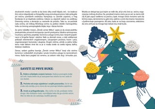 društvenih mreža i uverile se da često slika vredi hiljadu reči. Uz istaknut
žiro-račun objavljivale su fotografije svog oronulog prostora i tako prikupile
još trećinu potrebnih sredstava. Kampanju su završile uspešno, a Trag
fondacija im je duplirala sredstva. Uskoro su otpočeli radovi na uređenju
Dnevnog centra, a donacije su nastavile da pristižu. Tako su, za početak
rada centra, od niškog Kliničkog centra na poklon dobile mamografsku
lutku za trening samopregleda dojke, koju i danas koriste.
Za samo nekoliko meseci, „Ženski centar Milica“ uspeo je da osvoji podršku
preduzetnika, privatnih kompanija i javnih preduzeća, lokalne samouprave,
muzičara, sportista, prijatelja i korisnica usluga Centra, kao i brojnih pojedi-
naca iz Vrnjačke Banje i okoline. Neki su donirali novac, a neki solidarnost
pokazali volonterskim angažovanjem, ustupanjem prostora, hrane i pića,
organizovanjem koncerata i skupova. Drugim rečima, učinile su jednu tešku
temu malo lakšom time što su je iz mraka izvele na svetlo trgova, kafića,
klubova i stadiona.
Danas, sedam godina kasnije, „Ženski centar Milica“ broji više stotina
korisnica i onkoloških stručnjaka i pruža mnoštvo usluga na nacionalnom
nivou. Kada bace pogled iza ramena, za sobom vide dug i krivudav put.
SAVETI IZ PRVE RUKE:
1. Dobro ovladajte svojom temom. Kada je poznajete bolje
od svih i kada želite da je zastupate bez obzira na sve, tada će
vas slušati.
2. Počnite od svoje zajednice i svojih poznanika. Da bi vas
znala cela zemlja, prvo mora da vas poznaje lokalna zajednica.
3. Uvek se prilagođavajte. Ako nešto ne ide, probajte nešto
drugo. Ako dobijete malo, razmišljajte kako da ga učinite većim.
Ako ne žele da vas saslušaju, budite glasniji.
Možda on deluje kao put kojim se ređe ide, ali je vrlo čest za većinu orga-
nizacija civilnog društva. Da, ponekad imamo sreće, pa se već sa starta vidi
cilj ili pak usput naiđemo na prečicu. Ipak, mnogo češće moramo sami da
krčimo stazu, da krenemo tu gde smo, radimo s onim šta imamo i koračamo
s ljudima koje poznajemo. Ali zato, kada se na kraju osvrnemo, videćemo
da smo utrli put za mnoge koji nekad nisu imali kuda.
 