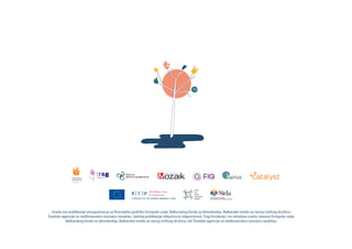 Izrada ove publikacije omogućena je uz finansijsku podršku Evropske unije, Balkanskog fonda za demokratiju, Balkanske mreže za razvoj civilnog društva i
Švedske agencije za međunarodnu razvojnu saradnju. Sadržaj publikacije isključiva je odgovornost Trag fondacije i ne odražava nužno stavove Evropske unije,
Balkanskog fonda za demokratiju, Balkanske mreže za razvoj civilnog društva, niti Švedske agencije za međunarodnu razvojnu saradnju.
horus
horus
 