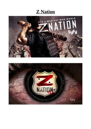 Z Nation 
 