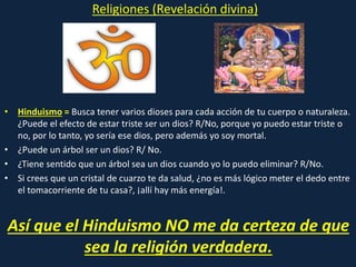 • Hinduismo = Busca tener varios dioses para cada acción de tu cuerpo o naturaleza.
¿Puede el efecto de estar triste ser u...