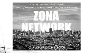 Apresentação Zona Network