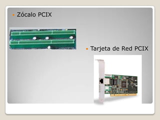 Zócalo PCIXTarjeta de Red PCIX