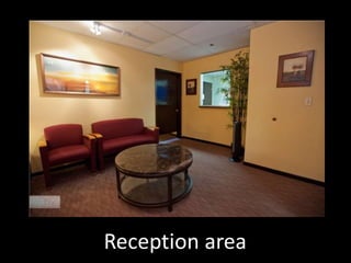 Reception area
 