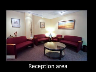 Reception area
 