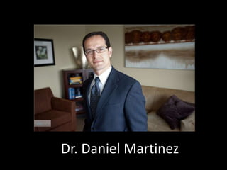 Dr. Daniel Martinez
 