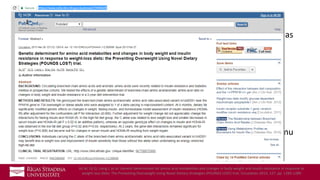 • 2 gadu ilgs pētījums 2013.gadā
• 4 ogh daudzumi (35%, 45%, 55%, un 65%) ; 2 tauku daudzuma grupas
(20% or 40%) un 2 proteīnu (15% or 25%).
• 811 dalībnieki
• Vidēji gada laikā zaudēti 7% svara visās grupās, bez nozīmīgām
atšķirībām
• Veiksmīgu svara zudumu nodrošināja atbalsta un apmācību grupu
apmeklējums, kā arī ģenētiskie marķieri
• Secinājums – diētas tauku/ogh/obv saturs maz ietekmē svara zudumu
cilvēkiem ar aptaukošanos.
Xu M, Qi Q, Liang J, et al: Genetic determinant for amino acid metabolites and changes in body weight and insulin resistance in response to
weight-loss diets: The Preventing Overweight Using Novel Dietary Strategies (POUNDS LOST) trial. Circulation 2013; 127: pp. 1283-1289
 
