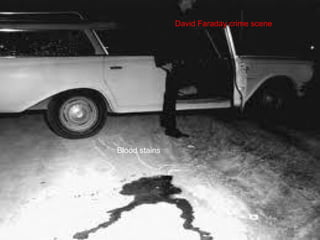 Brian Hartnel
• age 20
• was stabbed six times in the back.
• The knife had a wooden handle and a blade
  approximately 10 to 12 inches long.
 