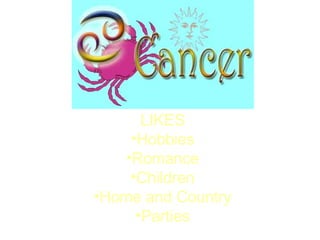 LIKES  Hobbies  Romance  Children  Home and Country  Parties  