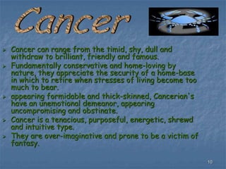 They are warm, passionate, self-expressive, impulsive, independent, pioneering and always ready for a battle.