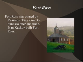 John Sutter John Sutter was from Switzerland He owned Sutters Fort in Sacramento. John Sutter arrived in the US in 1834.  