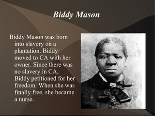 Helen Hunt Jackson  Helen was famous for writing a book called Ramona. It was about the harsh treatment of CA Indians. She did not like how they were treated.  