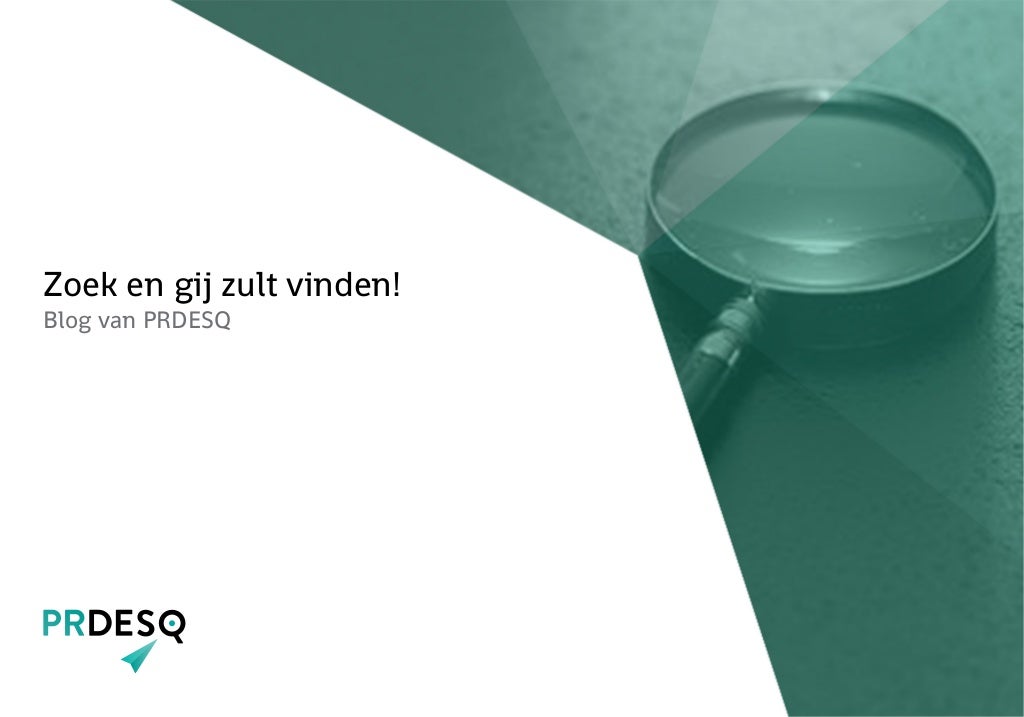 Zoek en gij zult vinden!