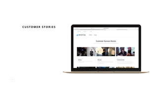 C U S T O M E R S T O R I E S
27
 