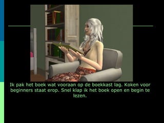 Ik pak het boek wat vooraan op de boekkast lag. Koken voor beginners staat erop. Snel klap ik het boek open en begin te lezen. 