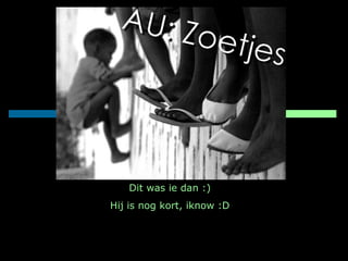 Dit was ie dan :) Hij is nog kort, iknow :D 