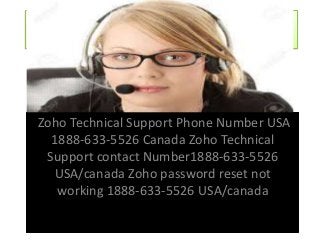 zoho tech support phone number
Zoho Technical Support Phone Number USA
1888-633-5526 Canada Zoho Technical
Support contact Number1888-633-5526
USA/canada Zoho password reset not
working 1888-633-5526 USA/canada
 