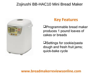 Zojirushi BB-HAC10 Home Bakery 1-Pound-Loaf Programmable Mini Breadmaker  Bundle 