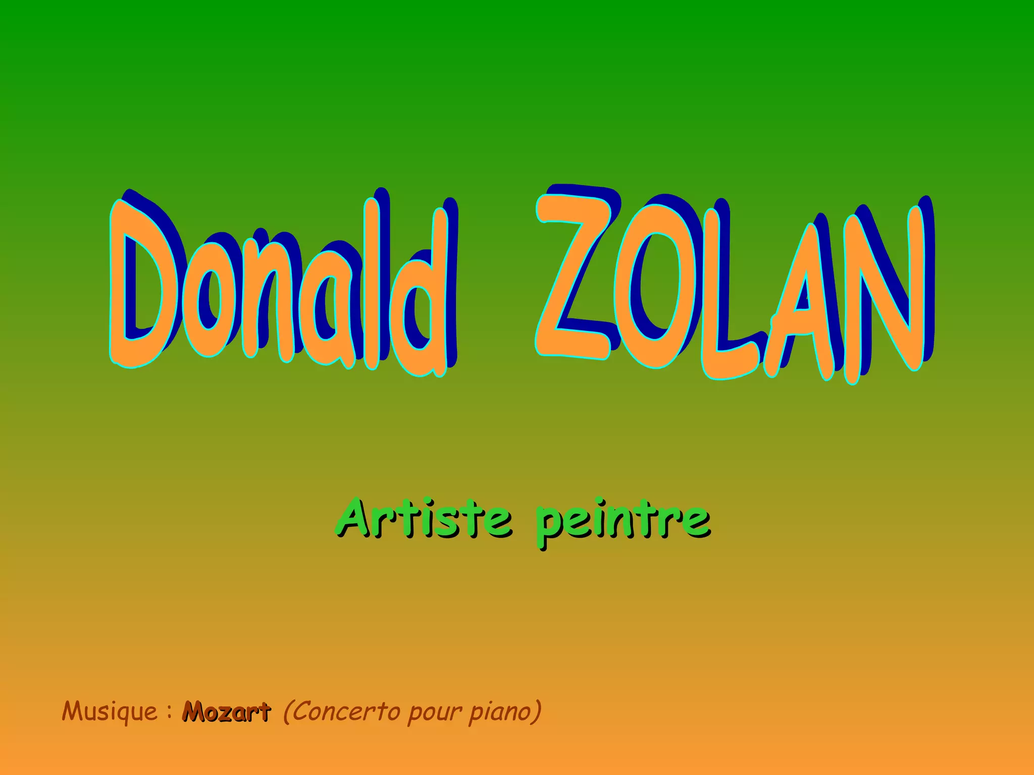 Donald ZOLAN Artiste peintre Musique : Mozart (Concerto pour piano)