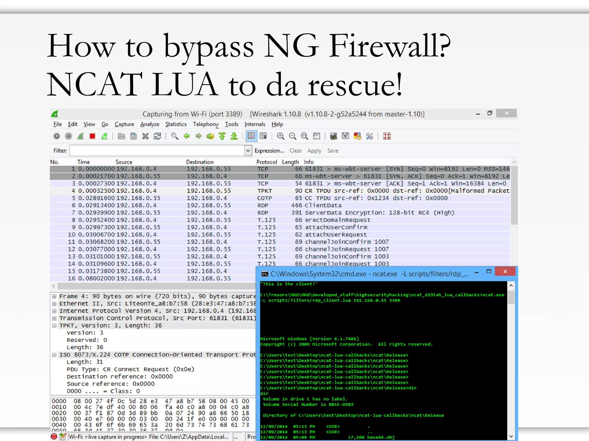 How to bypass NG Firewall?
NCAT LUA to da rescue!
 