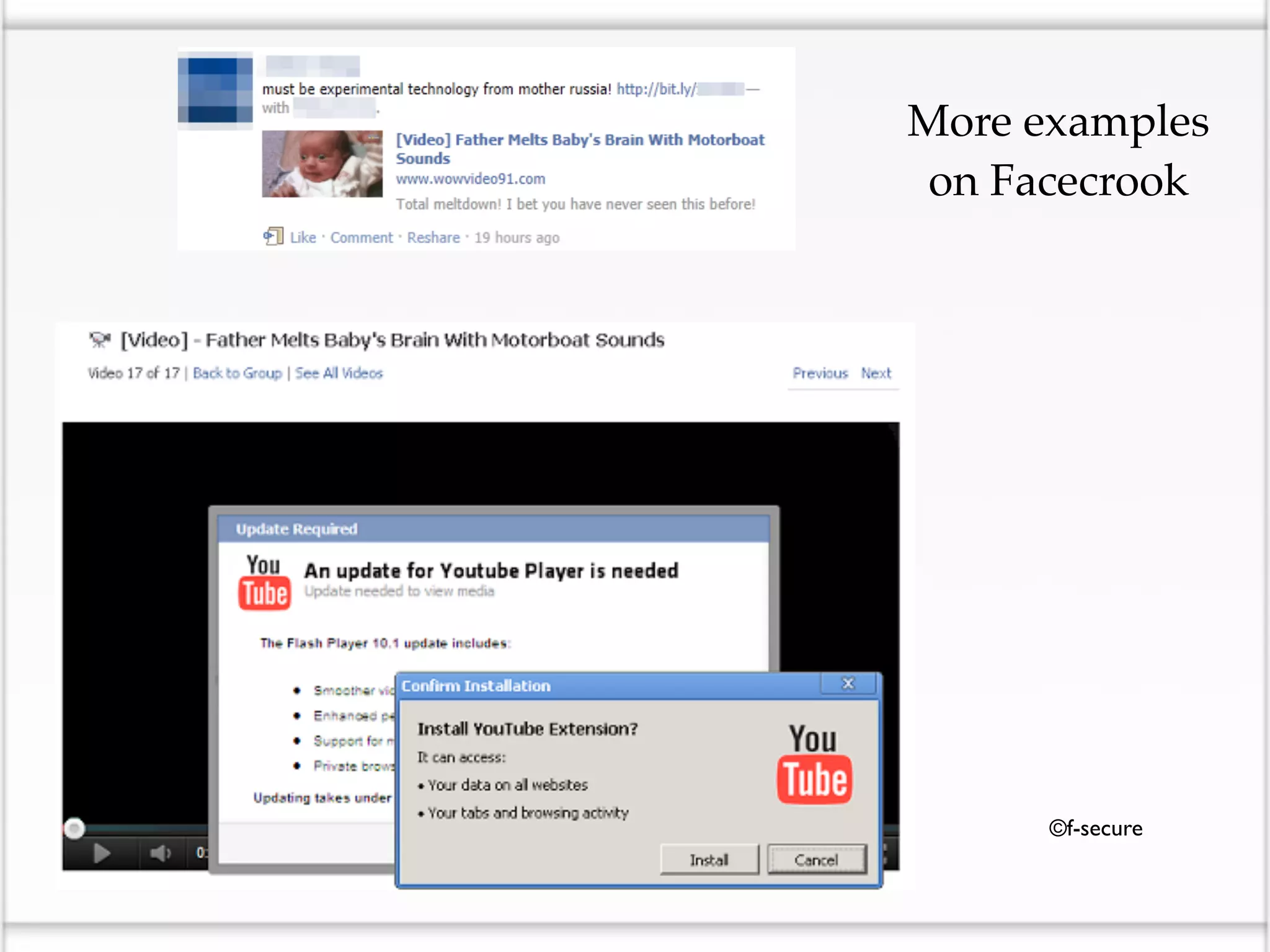 More examples
       on Facecrook




Text




             ©f-secure
 