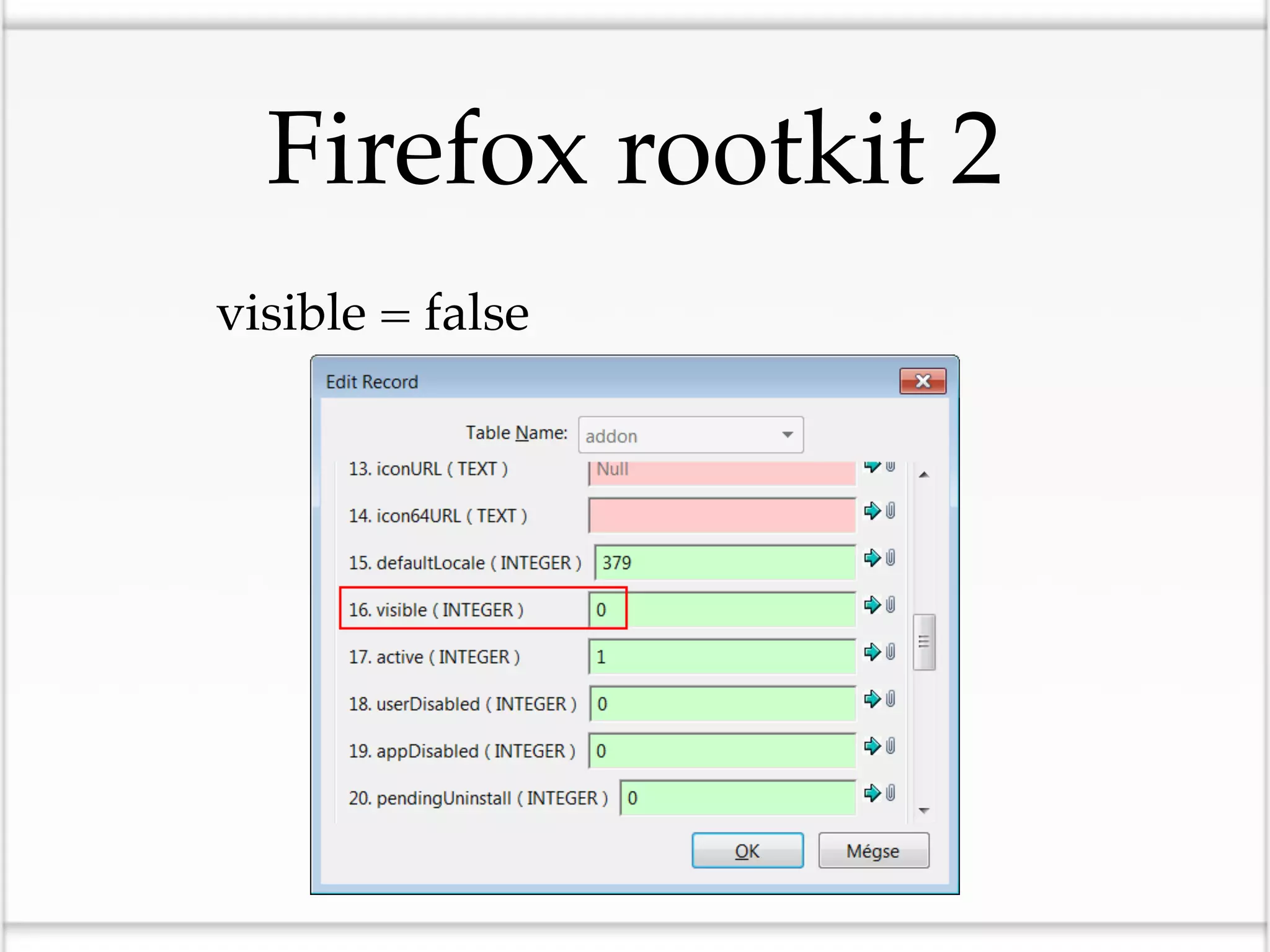 Firefox rootkit 2
•visible = false
 