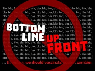 Bottom line up front
 