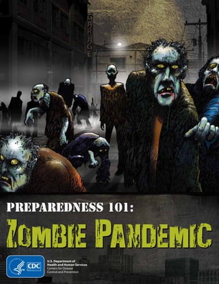 Preparedness 101:


Zombie Pandemic
 