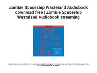 Zombie Spaceship Wasteland Audiobook
download free | Zombie Spaceship
Wasteland Audiobook streaming
Zombie Spaceship Wasteland Audiobook download | Zombie Spaceship Wasteland Audiobook free | Zombie Spaceship
Wasteland Audiobook streaming
 