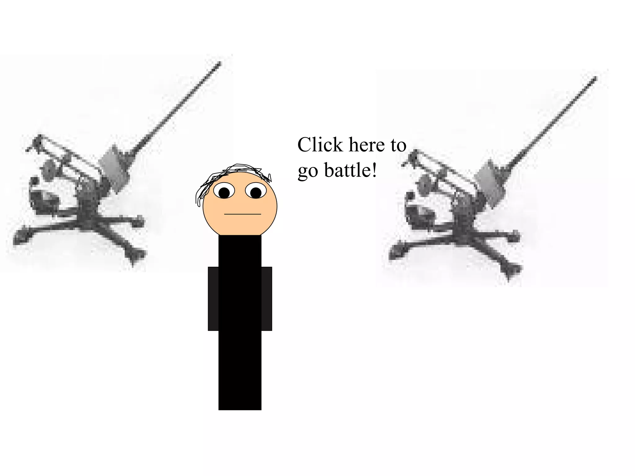 Click here to go battle! 